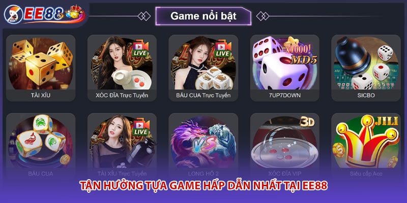 Tận Hưởng Tựa Game Hấp Dẫn Nhất Tại EE88