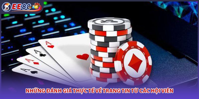 Những đánh giá thực tế về trang tin từ các hội viên